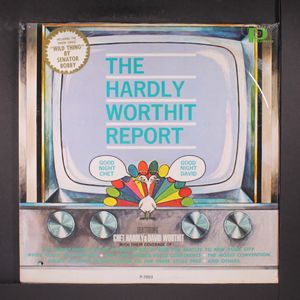 HARDLY WORTHIT REPORT