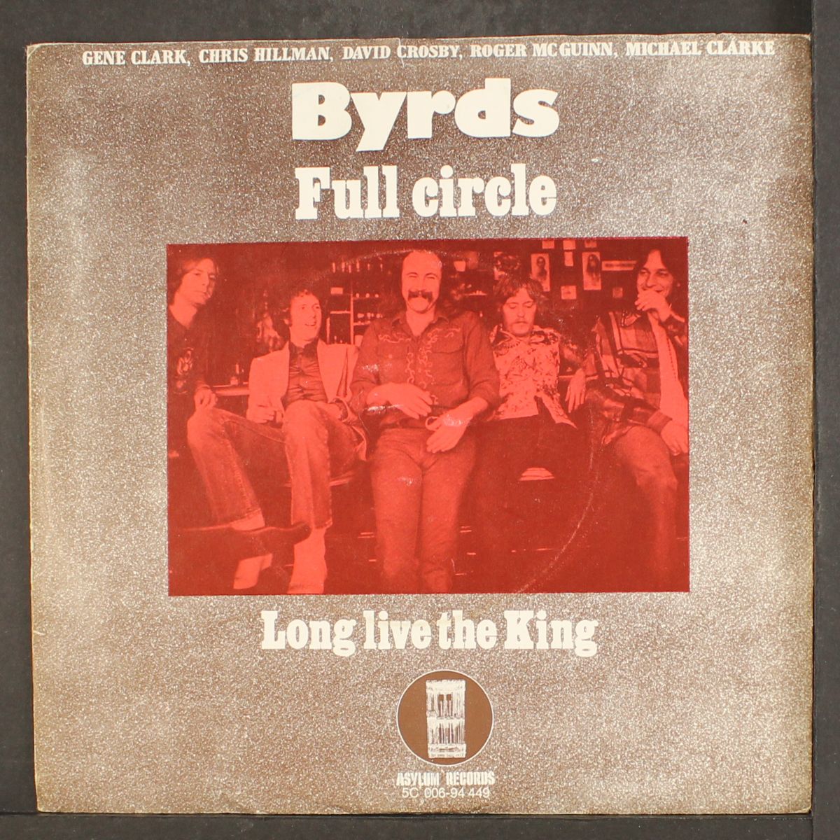 full circle / long live the king by BYRDS