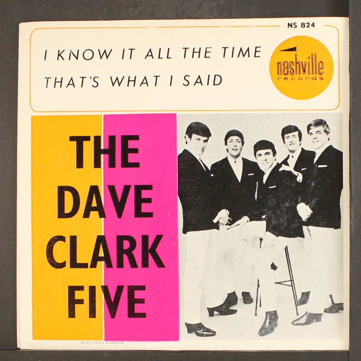 i know it all the time / that's what i said by DAVE CLARK FIVE