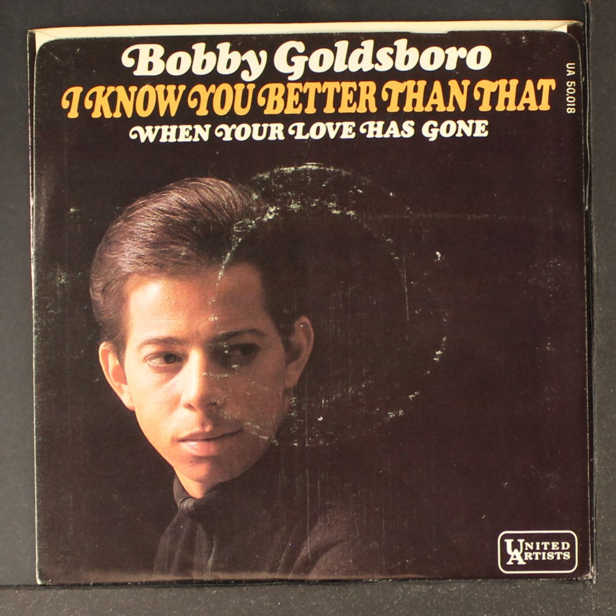 i know you better than that / when your love by BOBBY GOLDSBORO