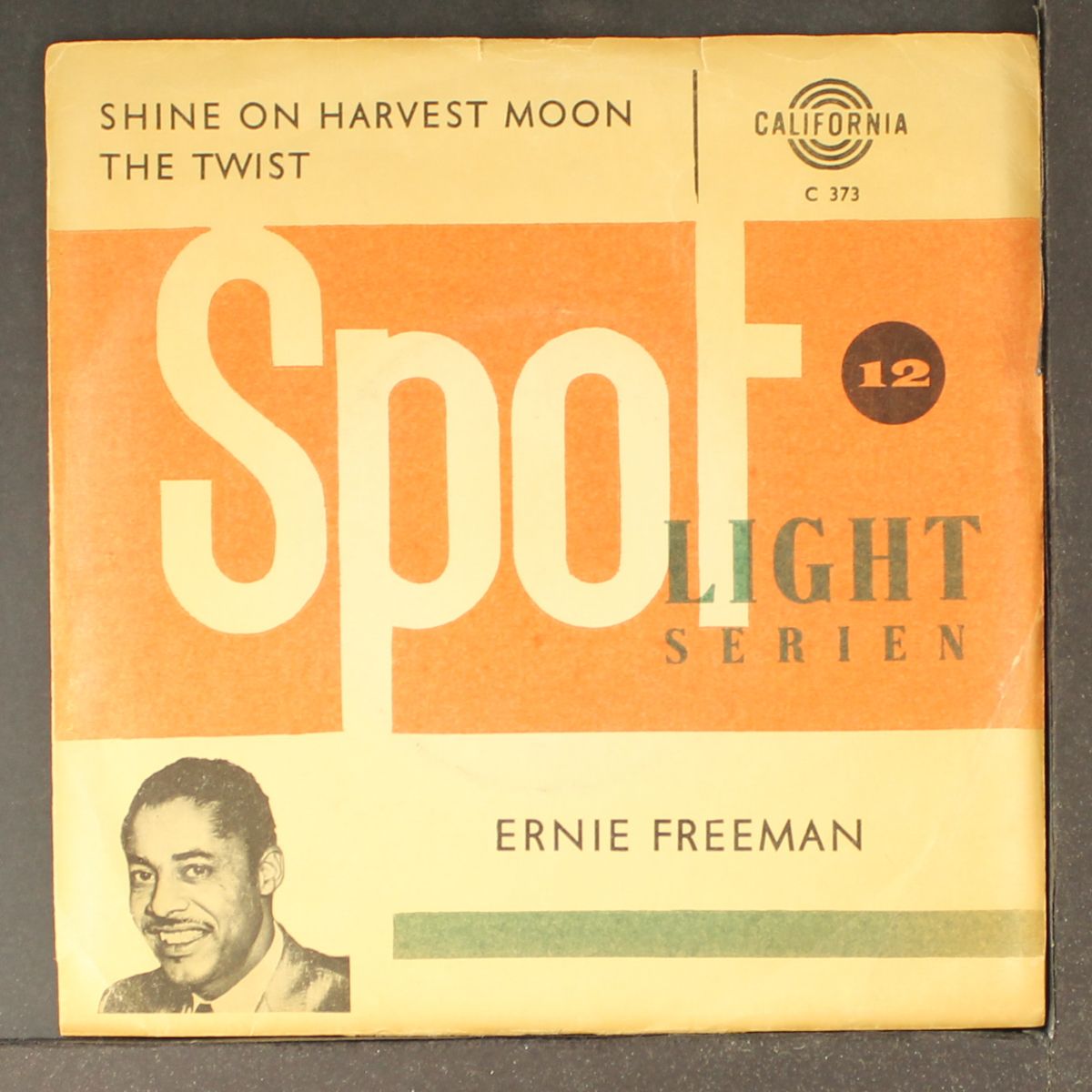 shine on harvest moon / the twist by ERNIE FREEMAN