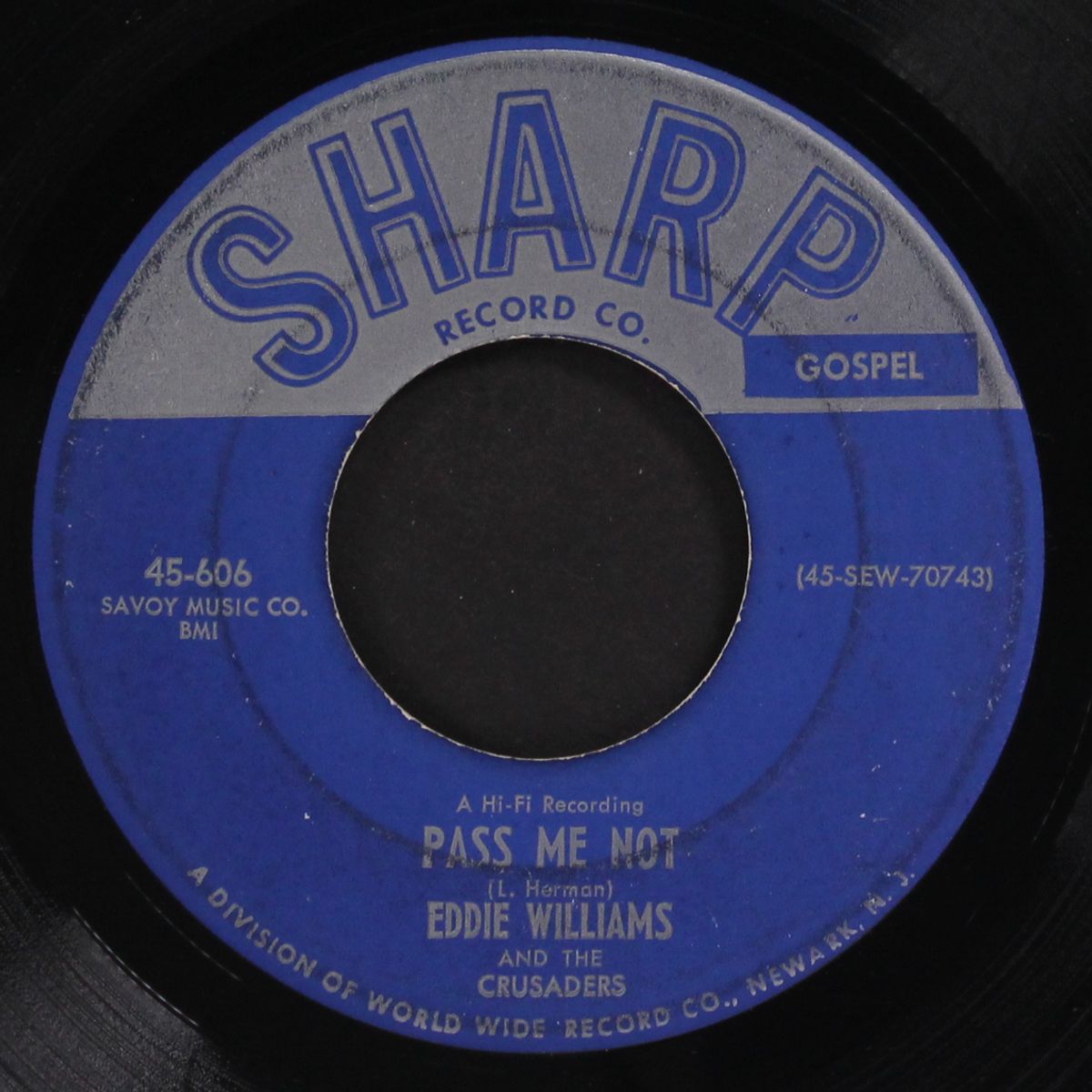 they won't believe in me / pass me not by EDDIE WILLIAMS