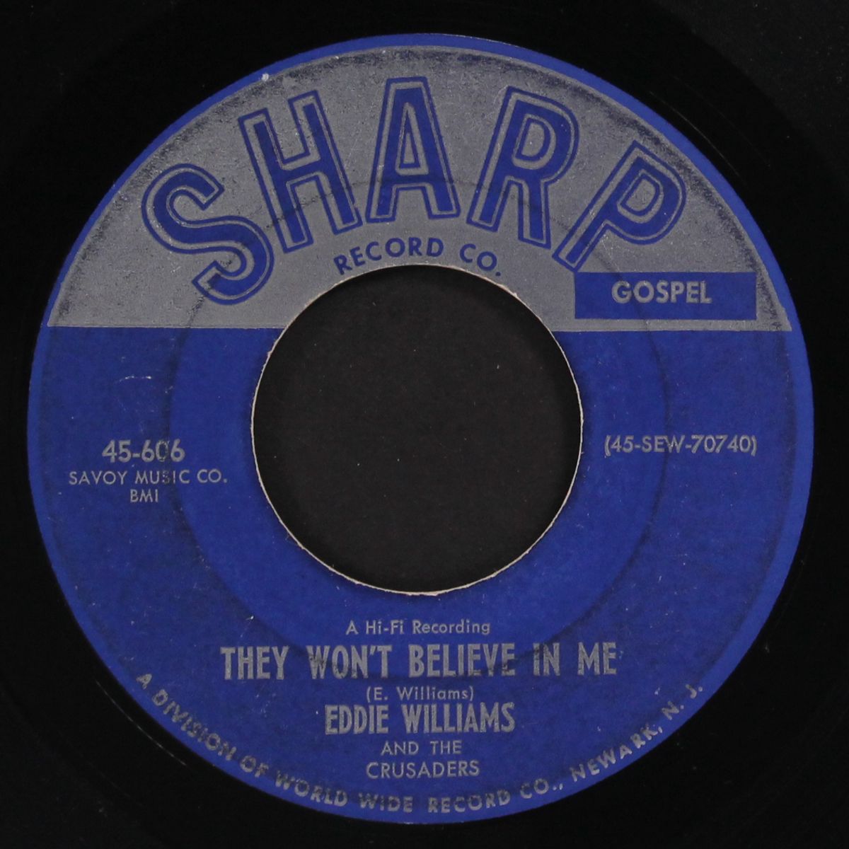 they won't believe in me / pass me not by EDDIE WILLIAMS