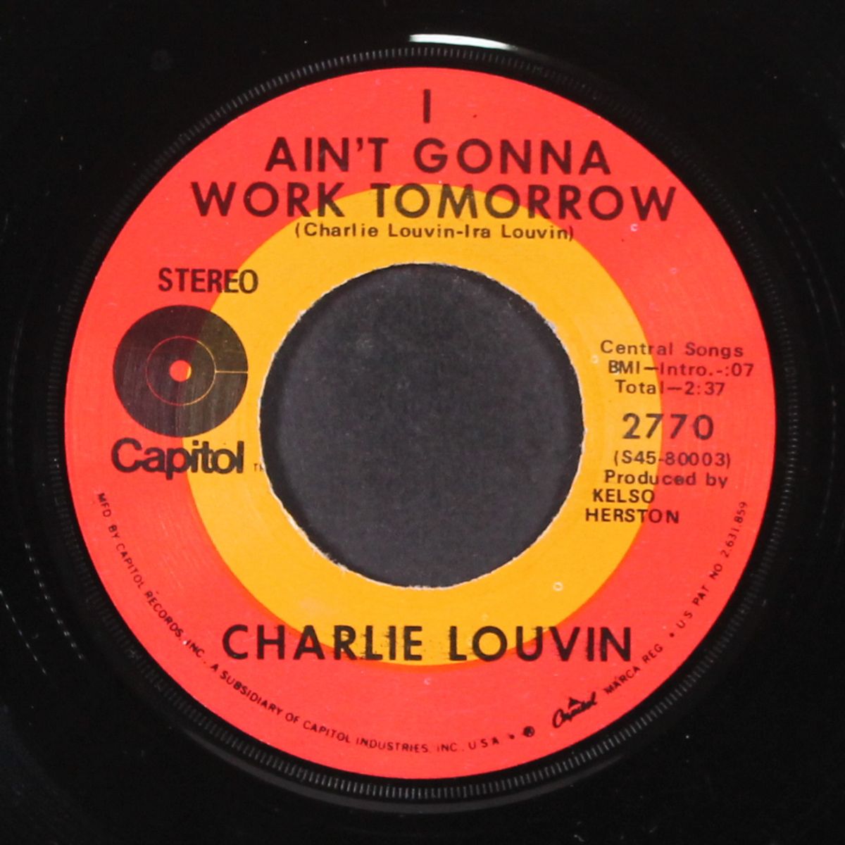 i ain't gonna work tomorrow / tiny wings by CHARLIE LOUVIN