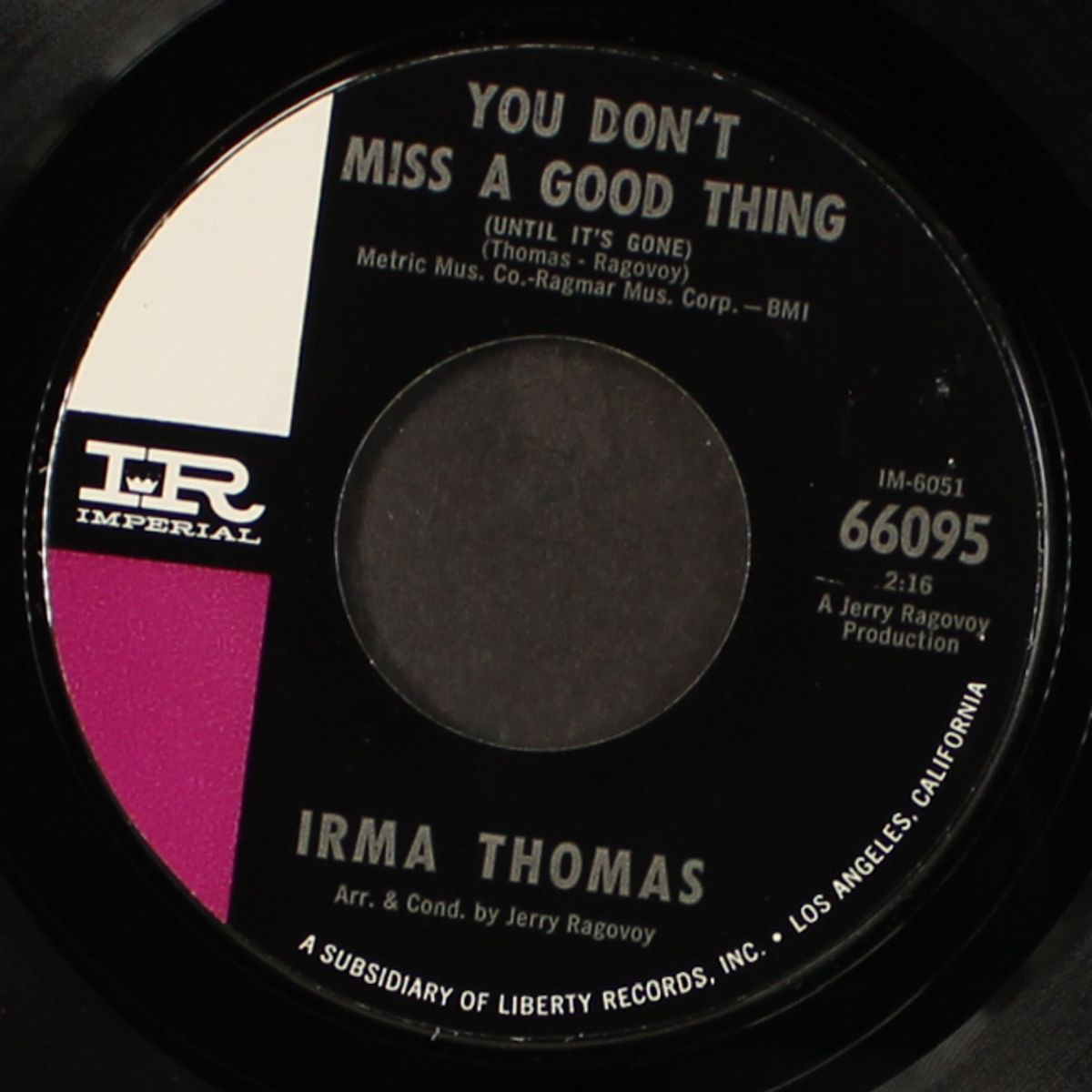 some things you never get used to / you don't miss a good thing by IRMA THOMAS
