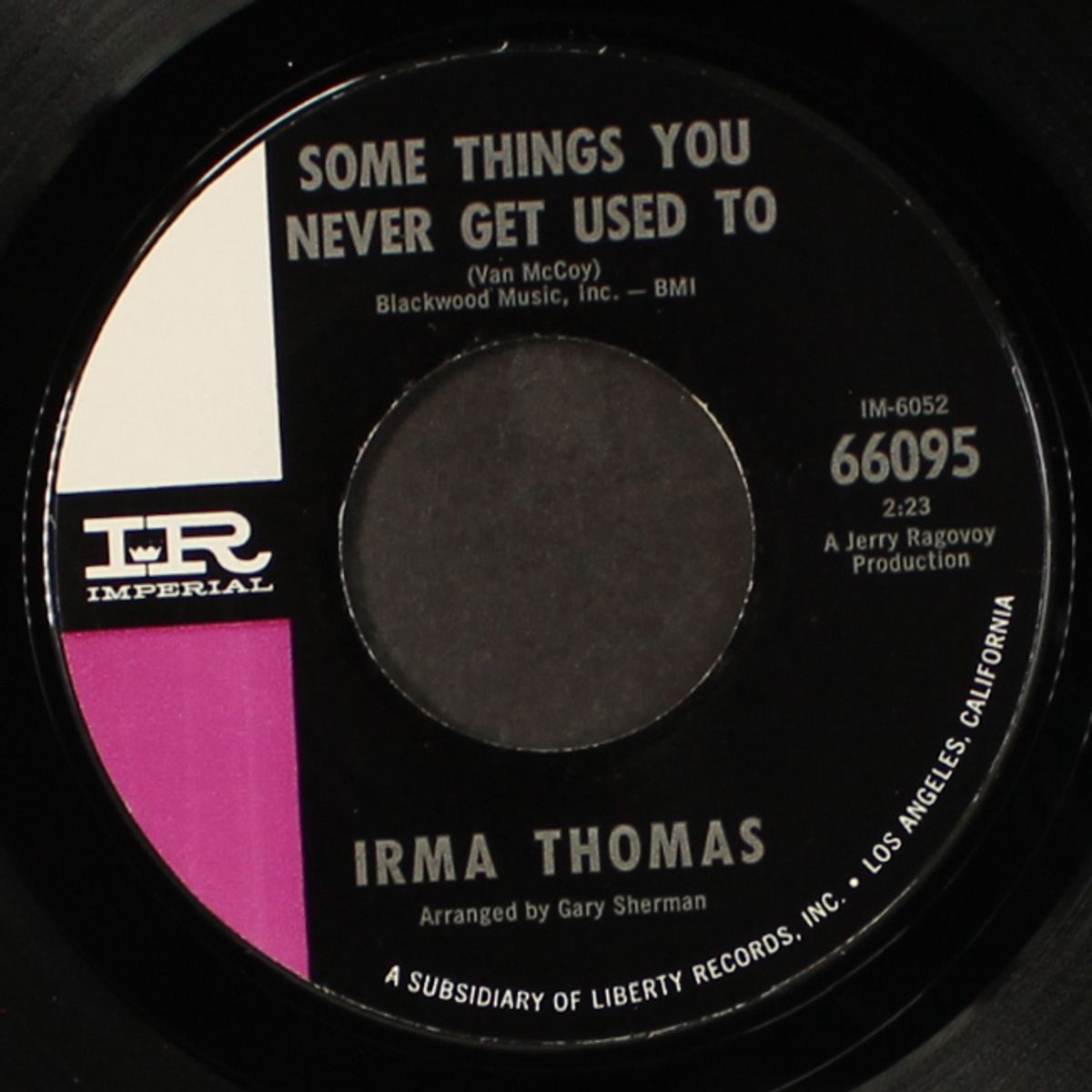 some things you never get used to / you don't miss a good thing by IRMA THOMAS