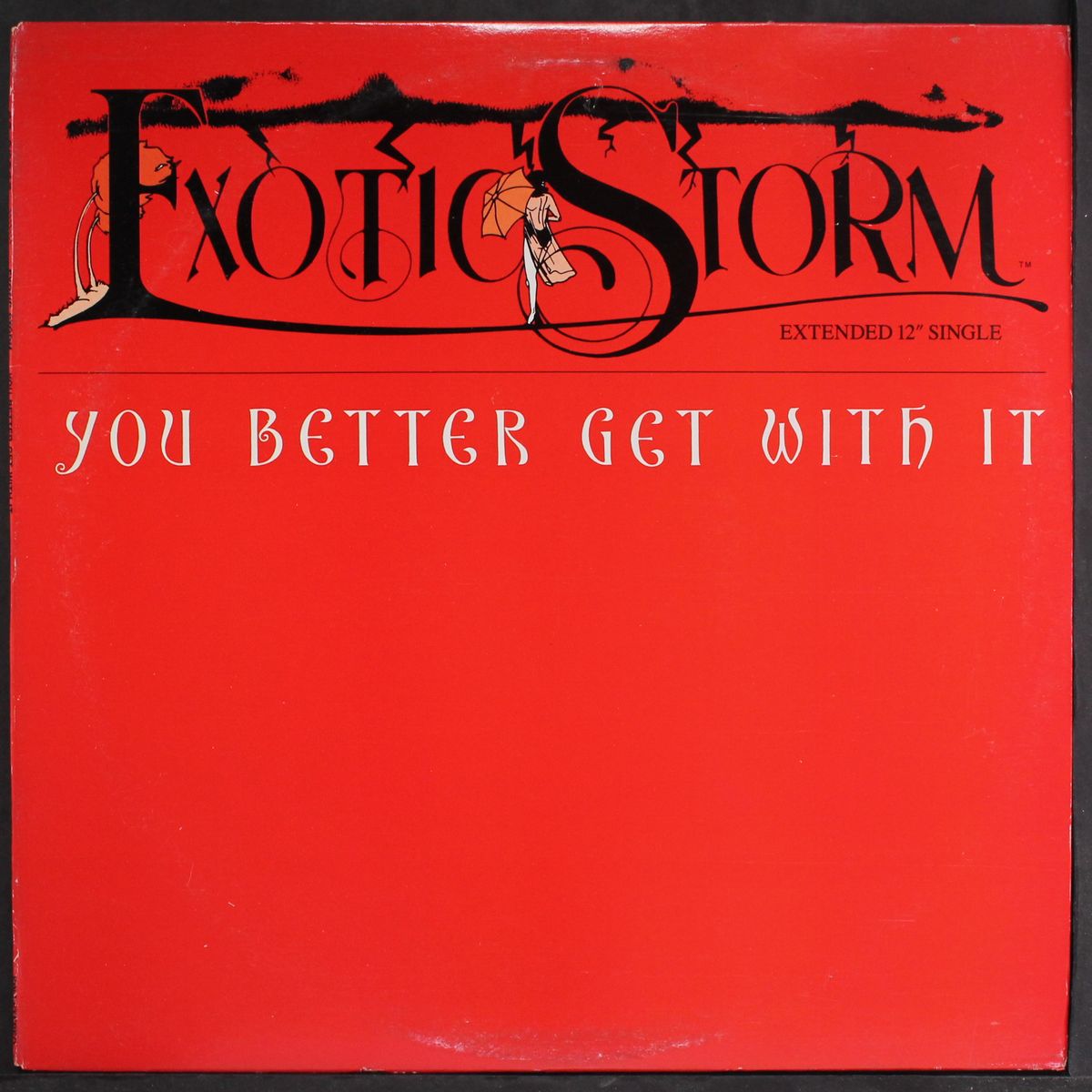 you better get with it by EXOTIC STORM