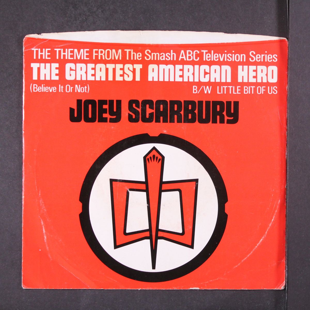 greatest american hero / little bit of us by JOEY SCARBURY