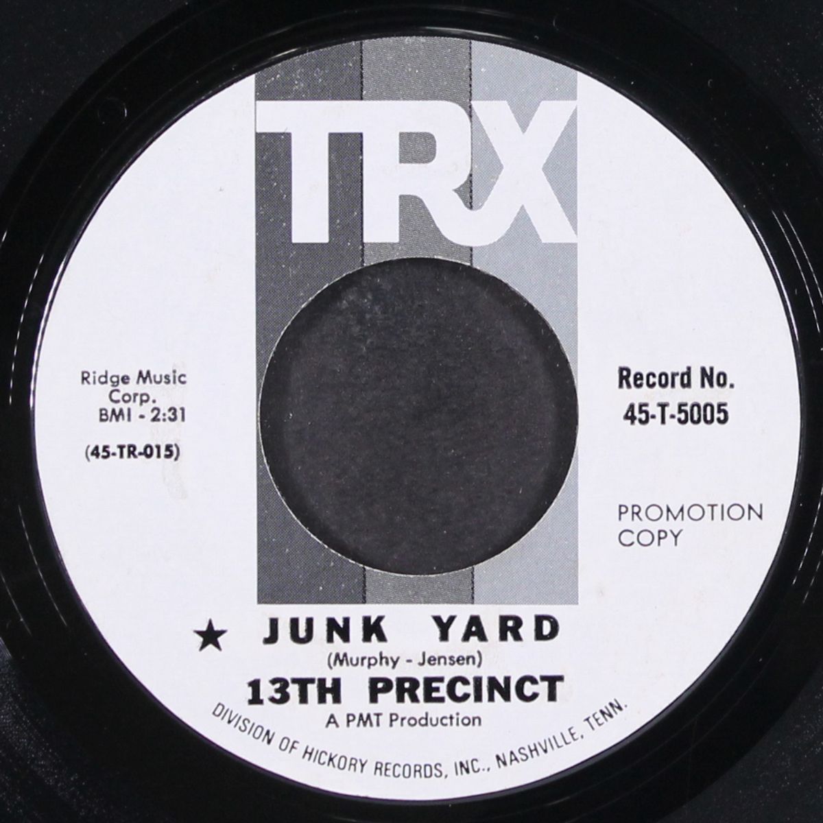 junk yard / you gotta be mine by 13TH PRECINCT