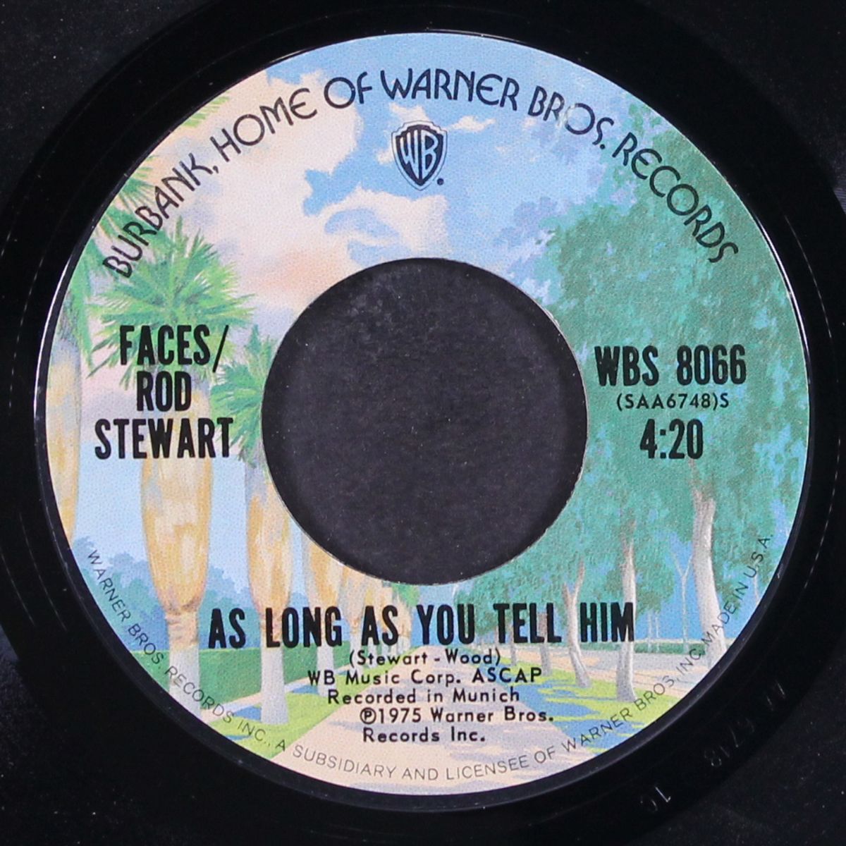 you can make me dance sing or anything / as long as you tell him by FACES / ROD STEWART