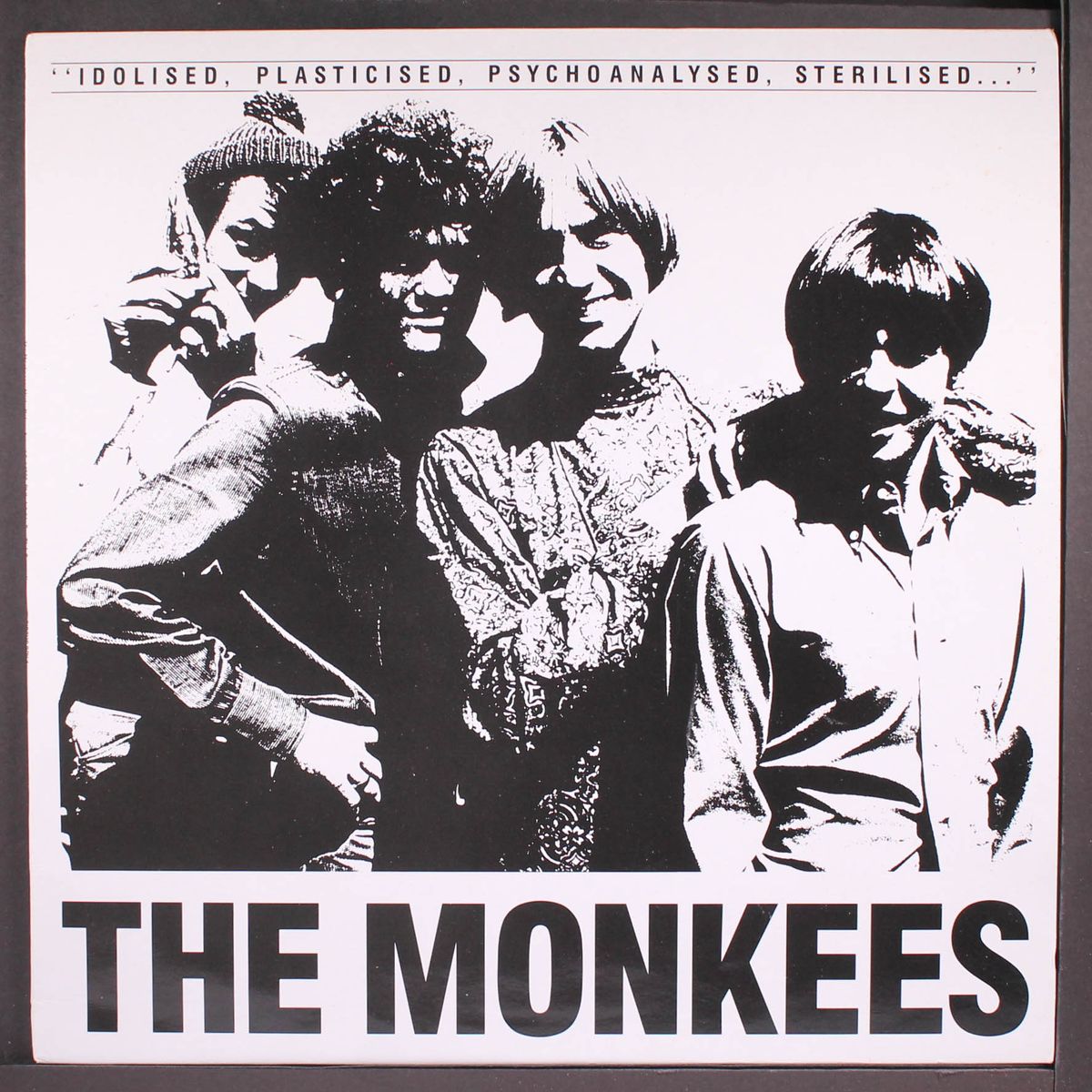 idolised plasticised psychoanalyzed sterilised by MONKEES
