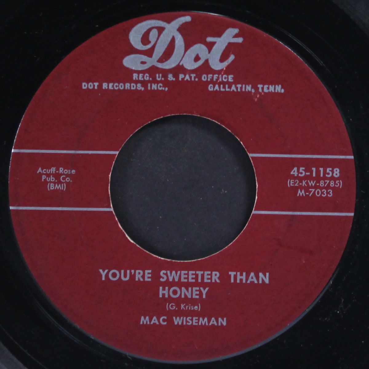you're sweeter than honey / don't let your sweet love die by MAC WISEMAN