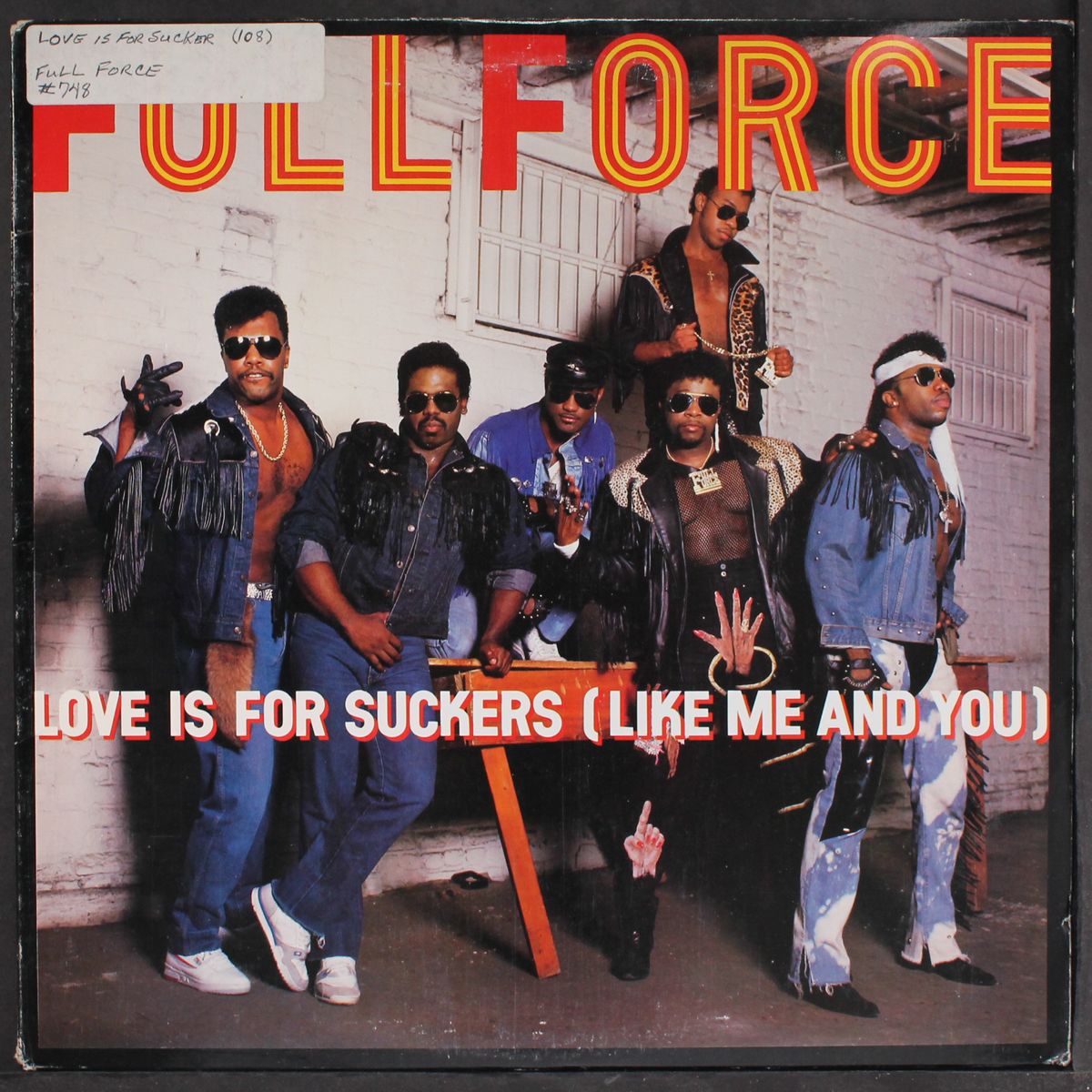 love is for suckers (like me and you) by FULL FORCE