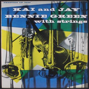 JAY JAY JOHNSON, KAI WINDING & BENNIE GREEN