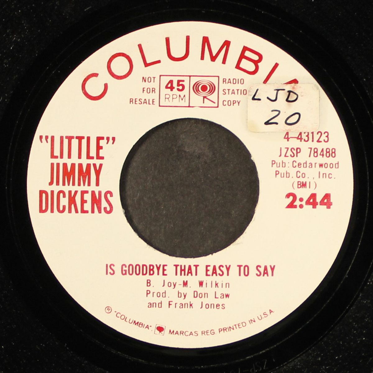 is goodbye that easy to say / i'll sit this one out by LITTLE JIMMY DICKENS