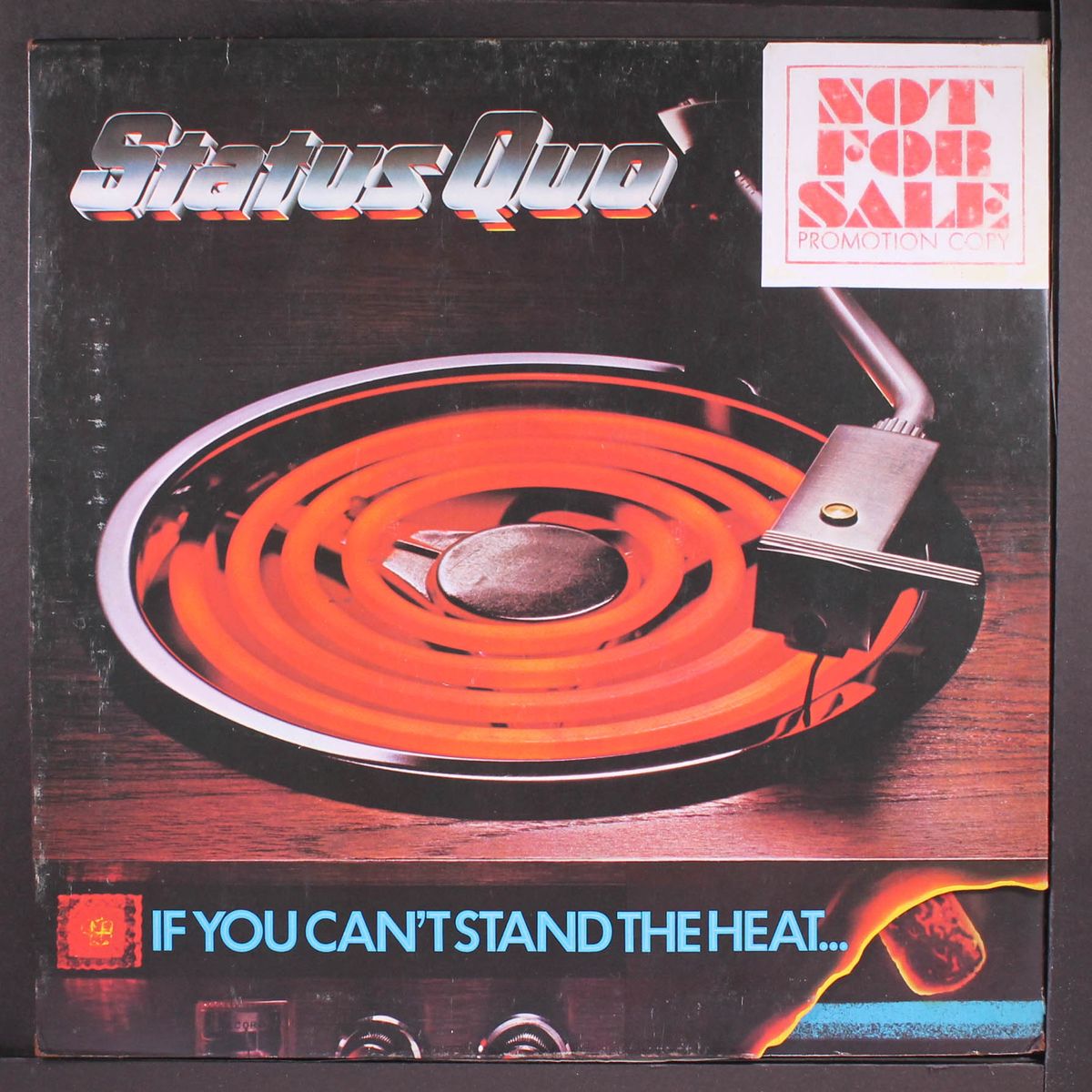 if you can't stand the heat... by STATUS QUO