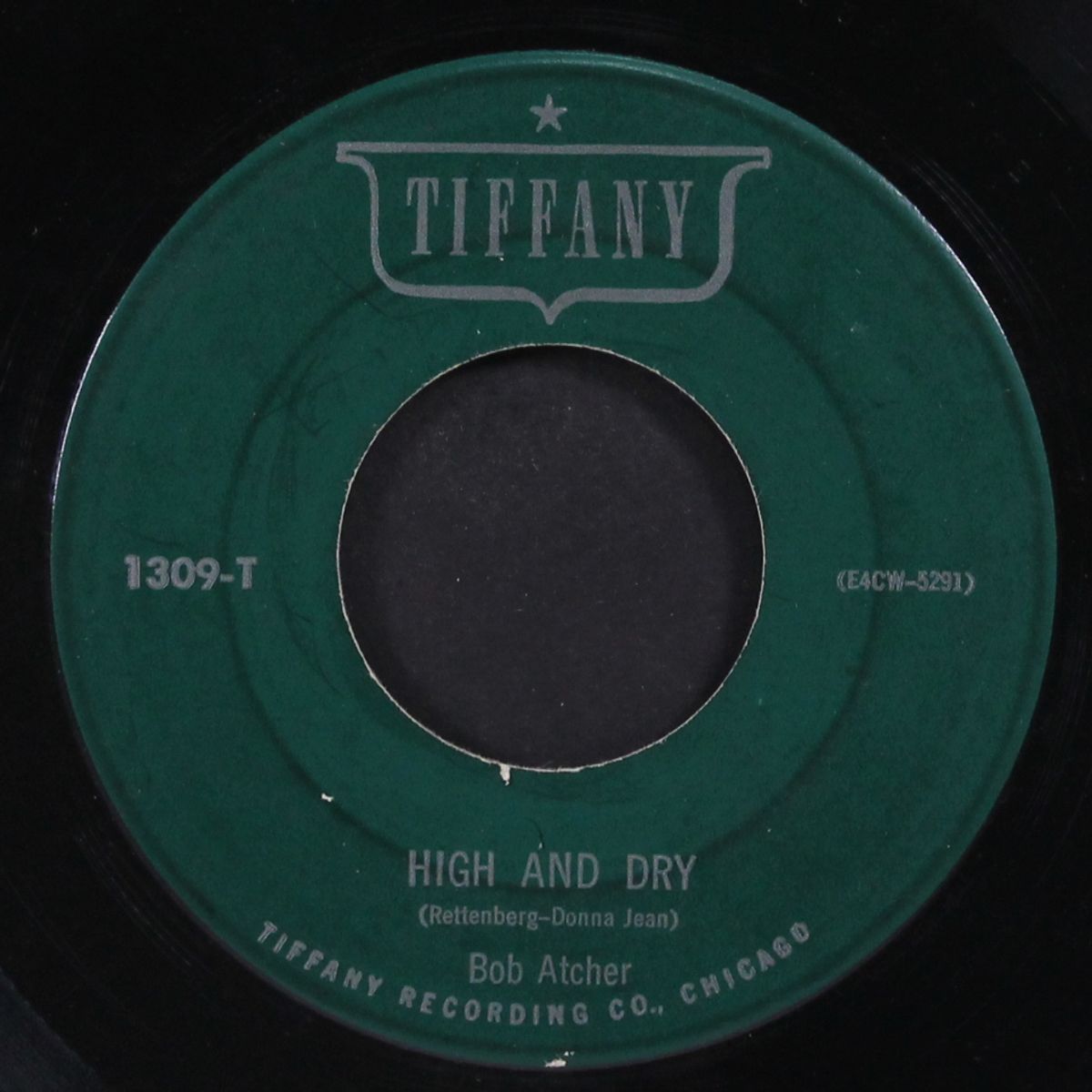 high and dry / two can play your game by BOB ATCHER