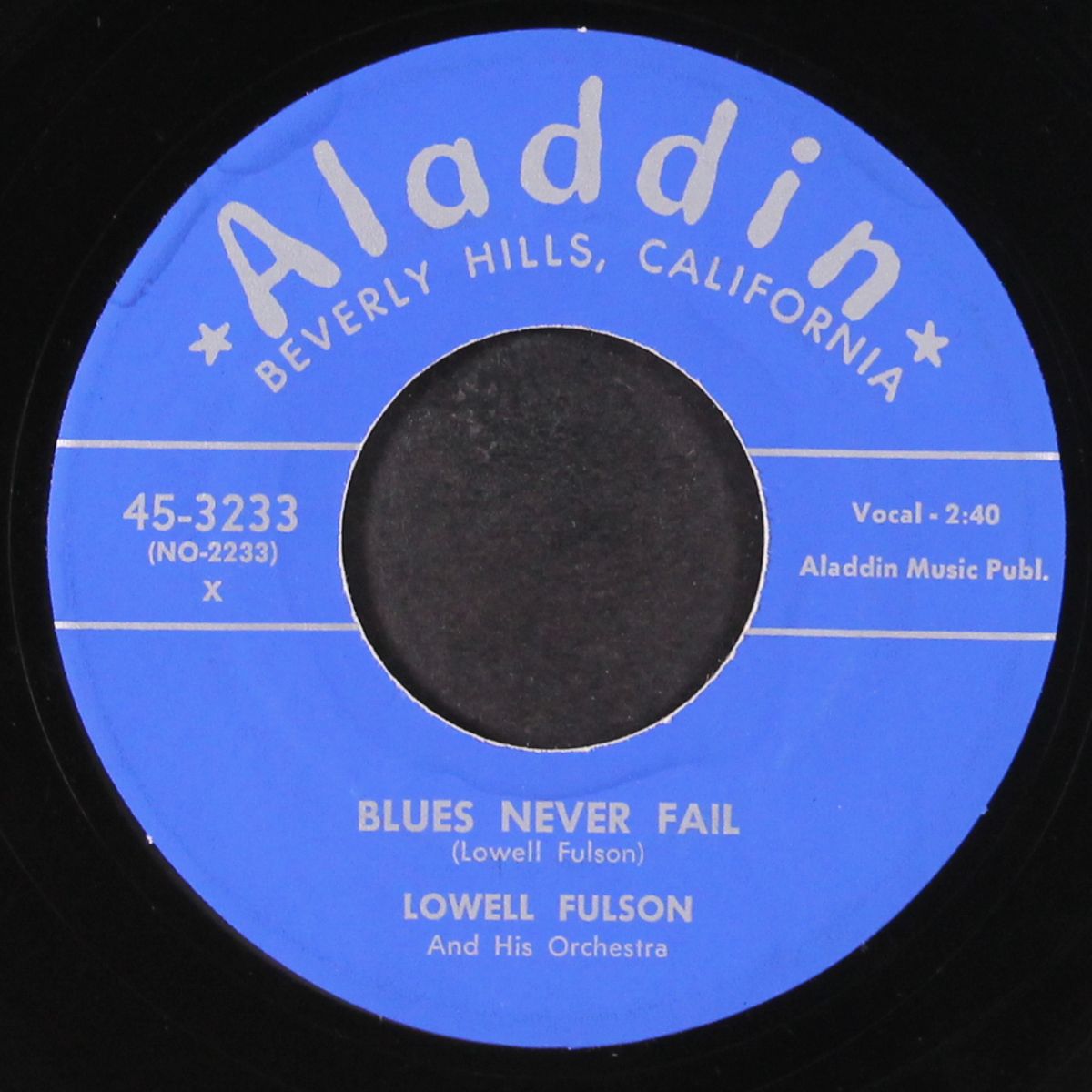 you've gotta reap / blues never fail by LOWELL FULSON