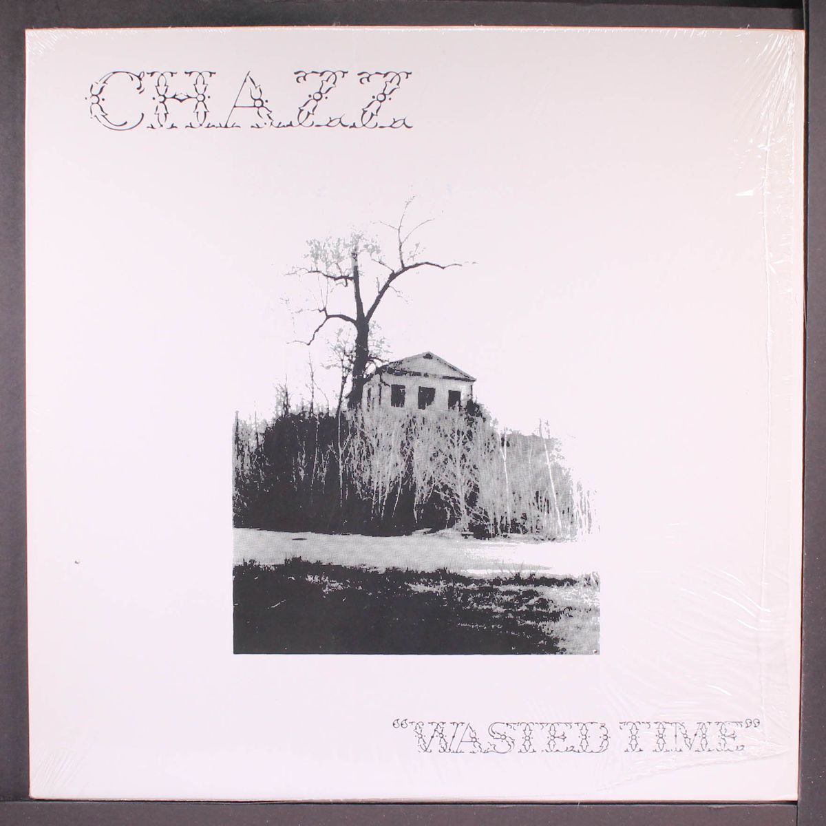 wasted time by CHAZZ