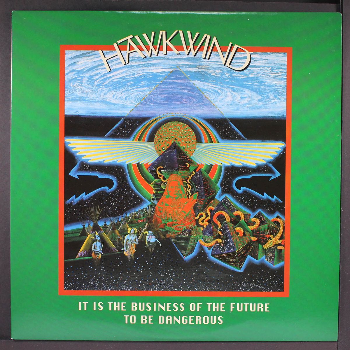 it is the business of the future to be dangerous by HAWKWIND