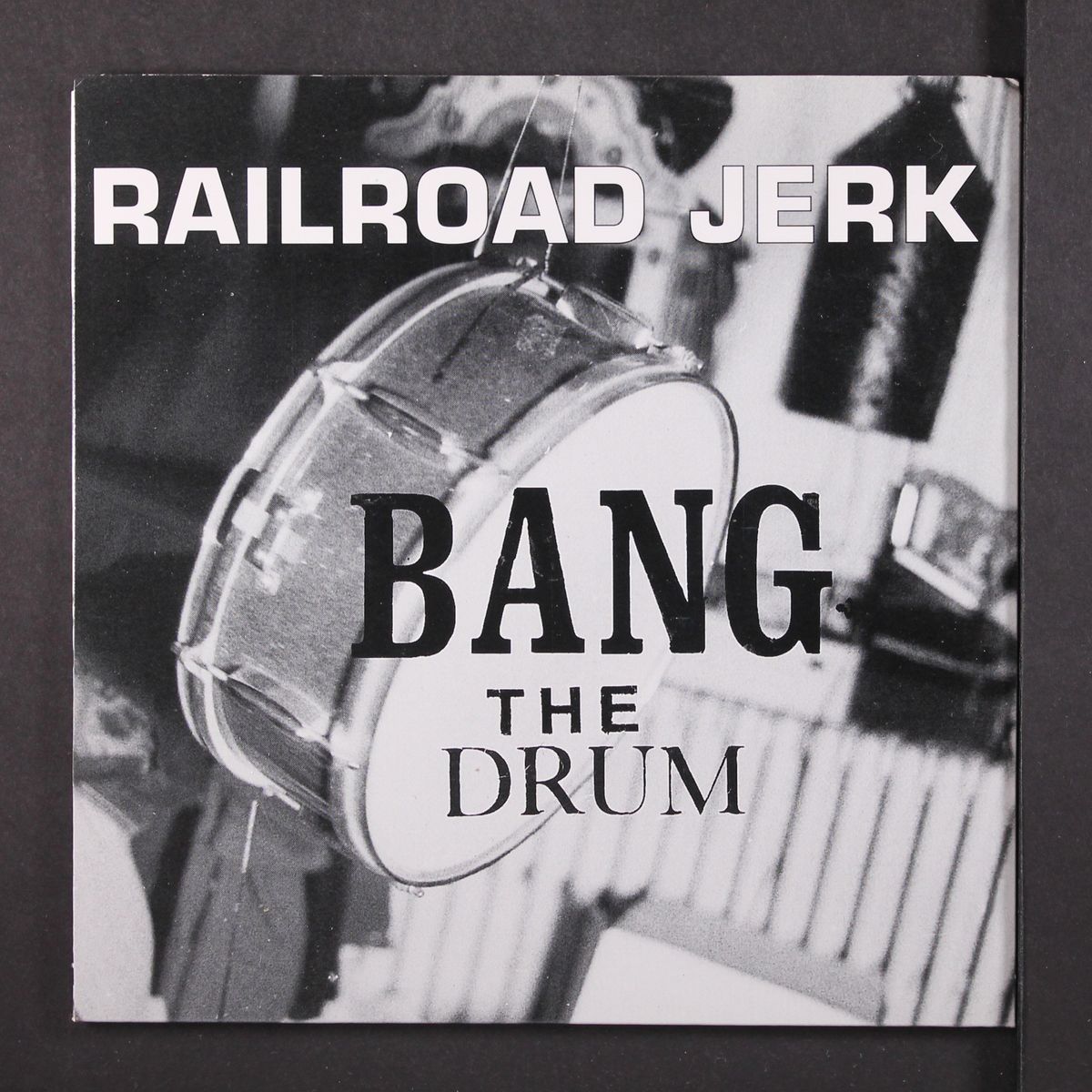 bang the drum by RAILROAD JERK