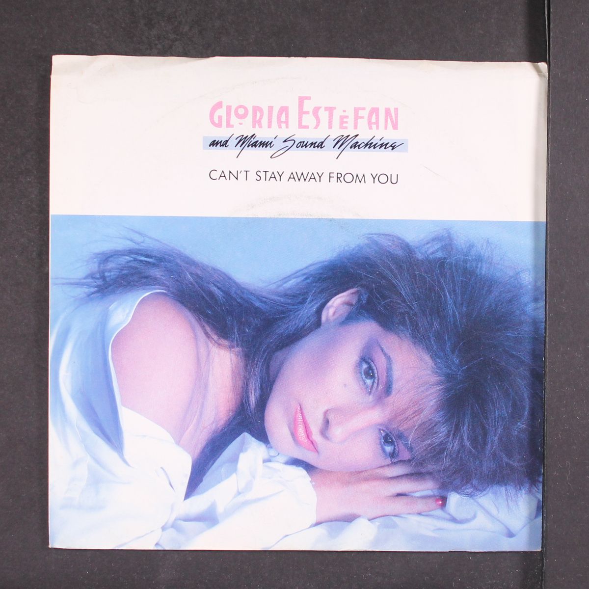 can't stay away from you by GLORIA ESTEFAN