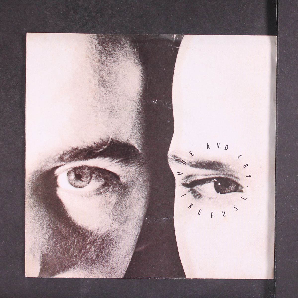 i refuse / same by HUE & CRY