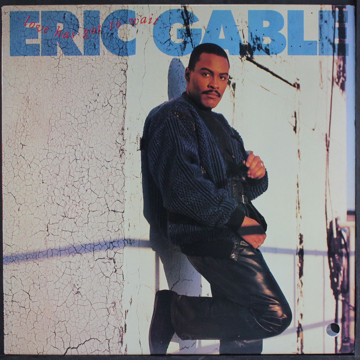 love has got to wait by ERIC GABLE