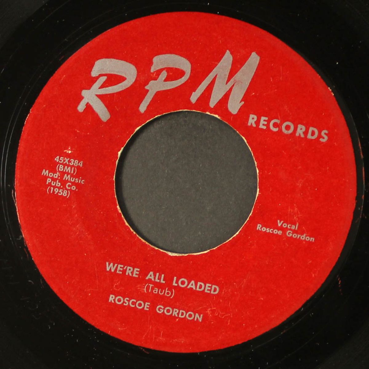 tomorrow may be too late / we're all loaded by ROSCOE GORDON