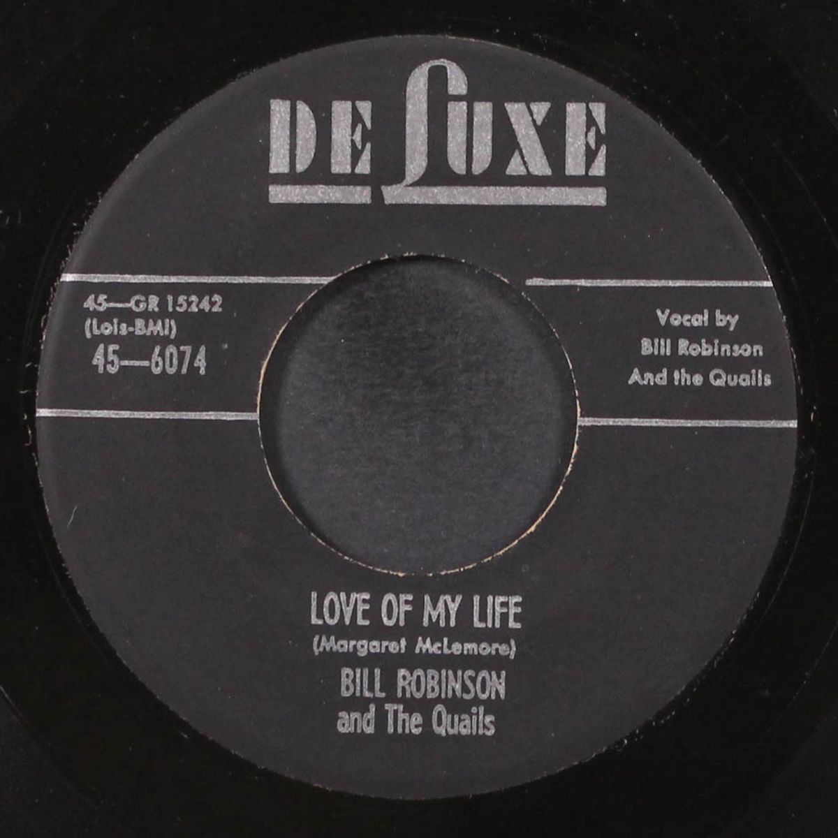 love of my life / oh sugar by BILL ROBINSON & QUAILS
