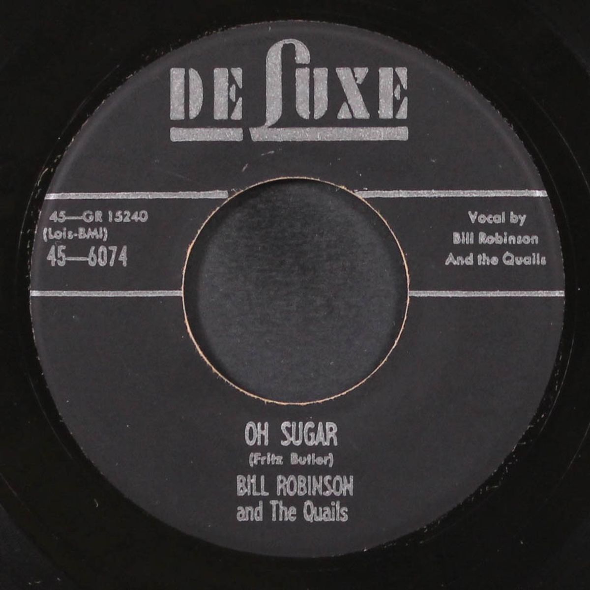 love of my life / oh sugar by BILL ROBINSON & QUAILS