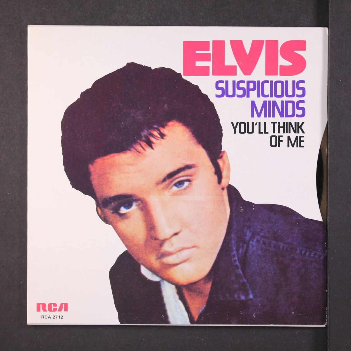 suspicious minds / you'll think of me by ELVIS PRESLEY
