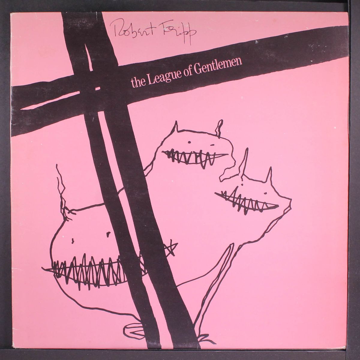 the league of gentlemen by ROBERT FRIPP