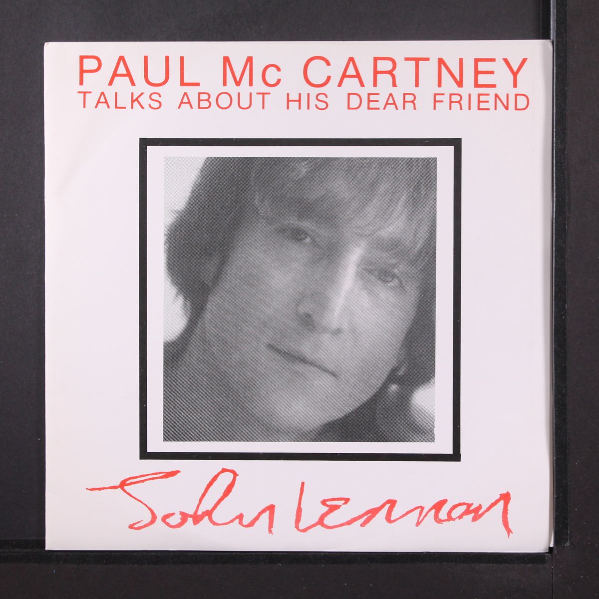 talks about his dear friend john lennon by PAUL MCCARTNEY