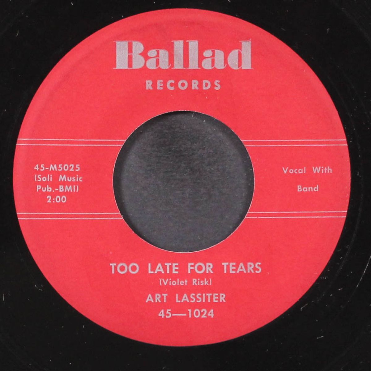 too late for tears / just one cure for the blues by ART LASSITER