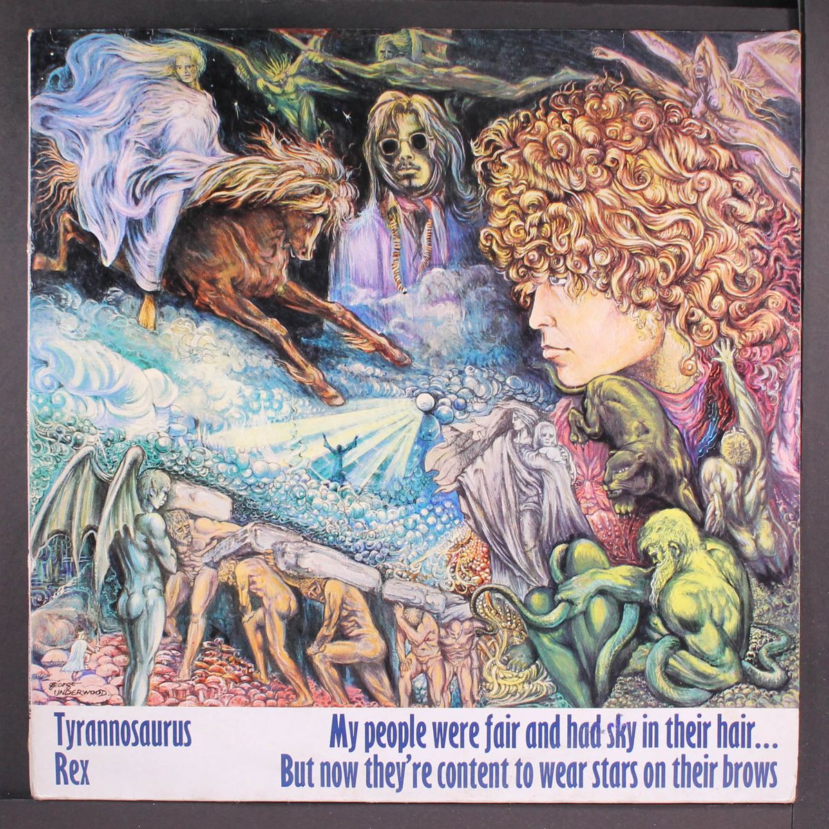 prophets, seers & sages, the angels of the ages / my people were fair and had sky in their hair... but now they're content to wear stars on their brows by TYRANNOSAURUS REX