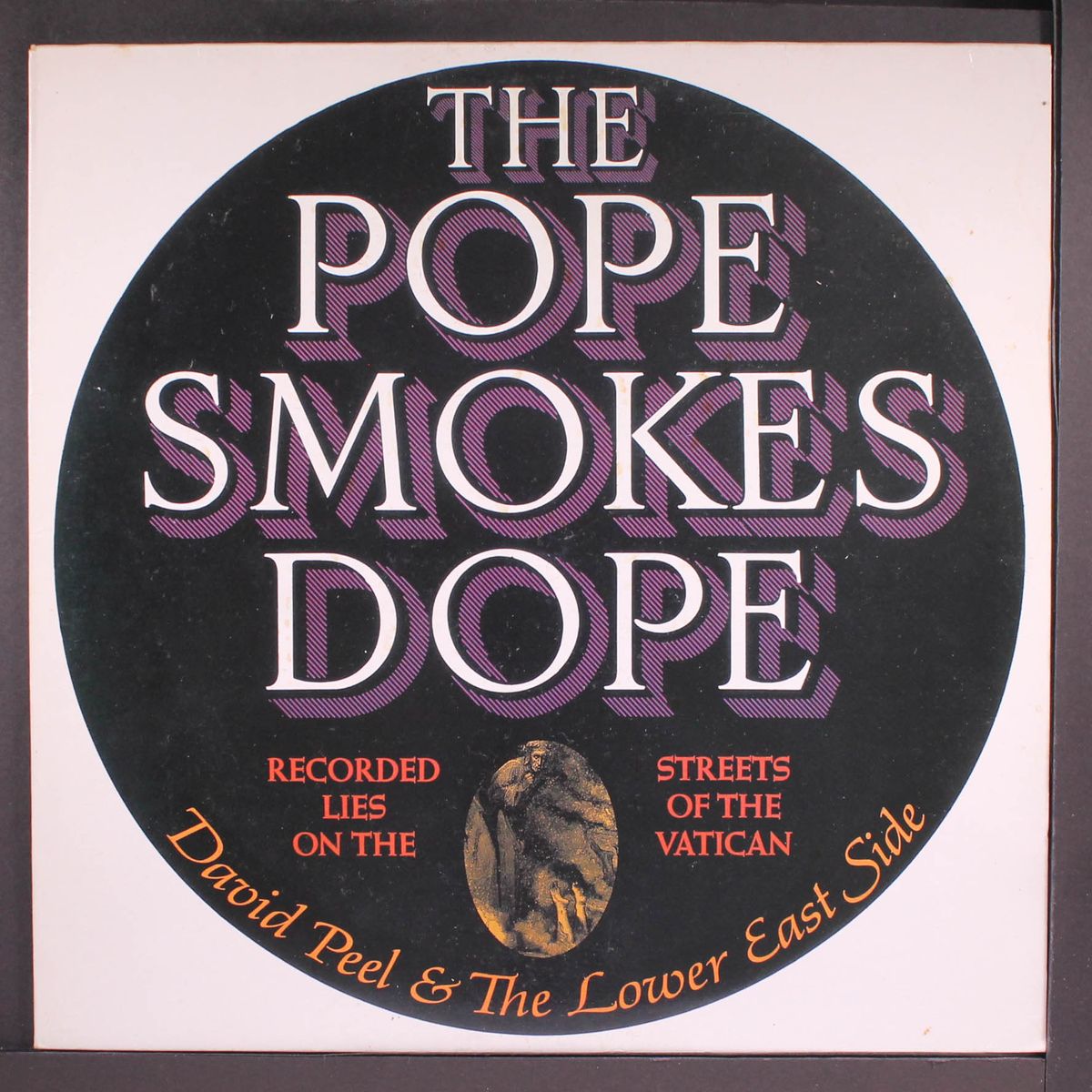 the pope smokes dope by DAVID PEEL & LOWER EAST SIDE