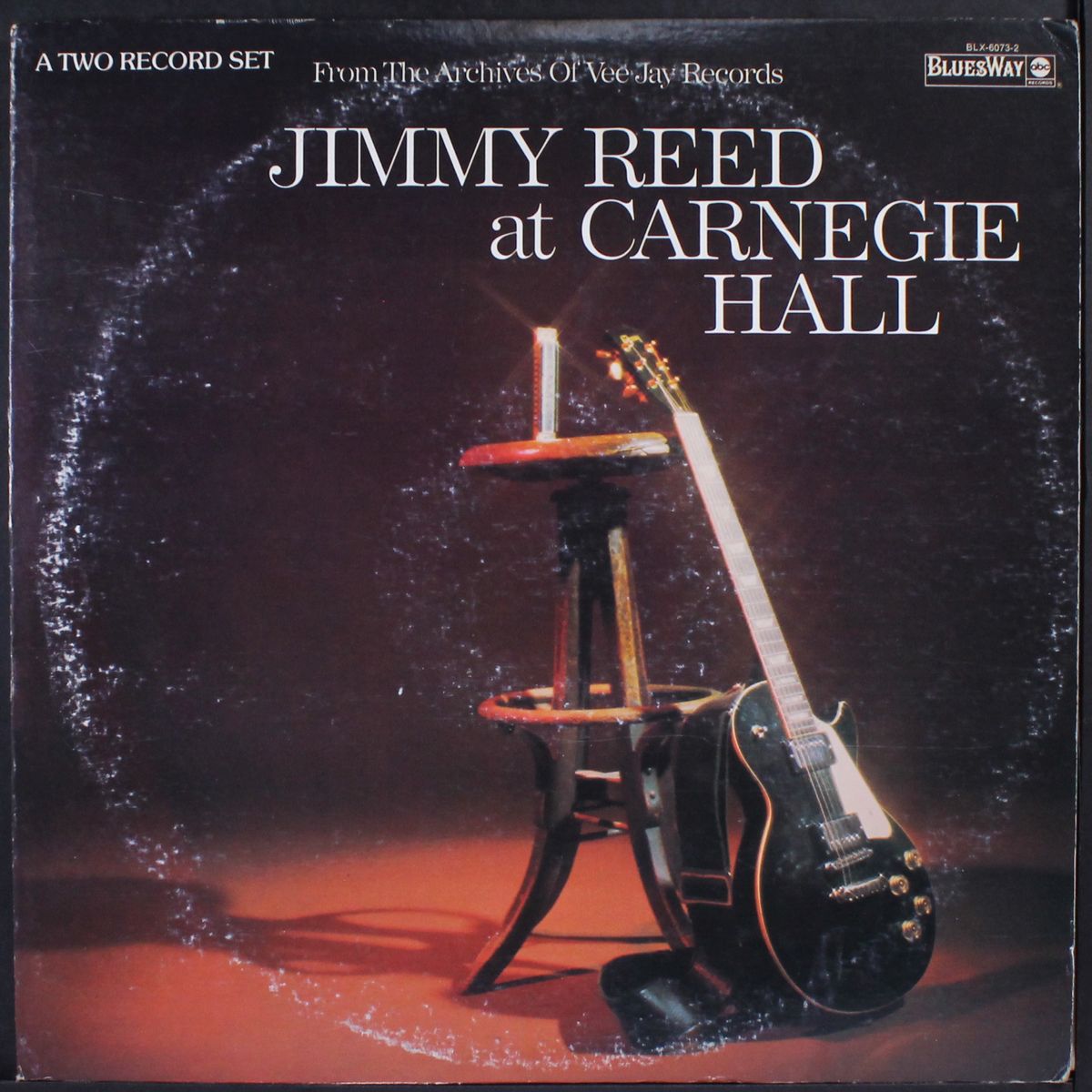 at carnegie hall by JIMMY REED