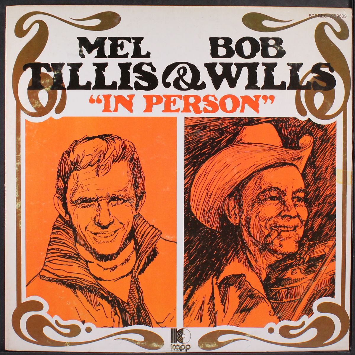 in person by MEL TILLIS & BOB WILLS