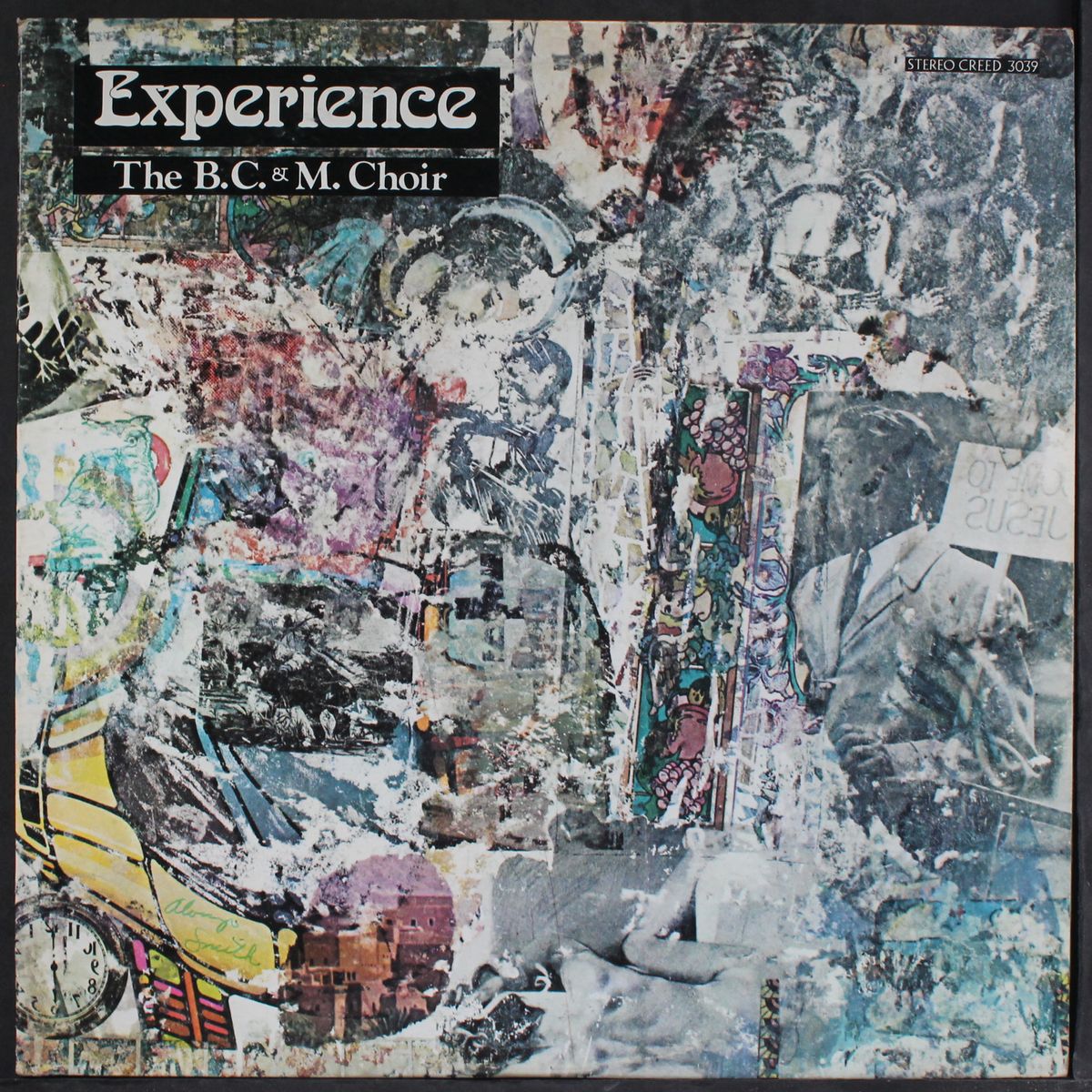 experience by B.C. & M. CHOIR