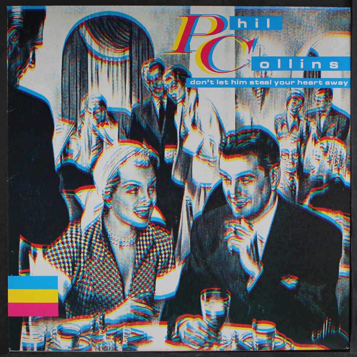 don't let him steal your heart away / and so to f by PHIL COLLINS