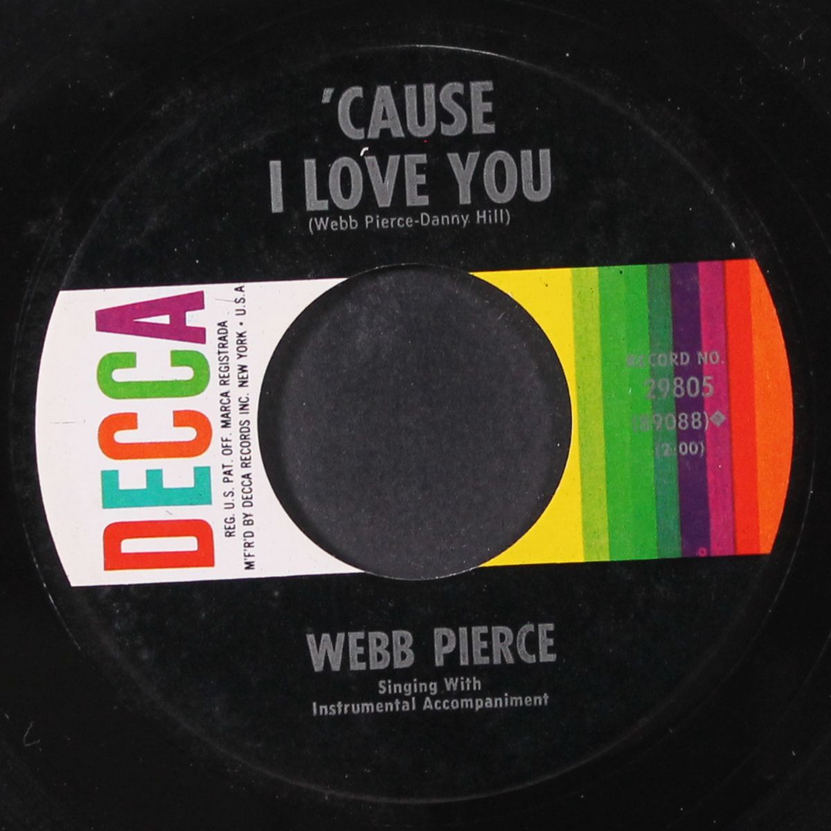 'cause i love you by WEBB PIERCE