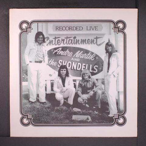 ANDRE MARTEL & SHONDELLS