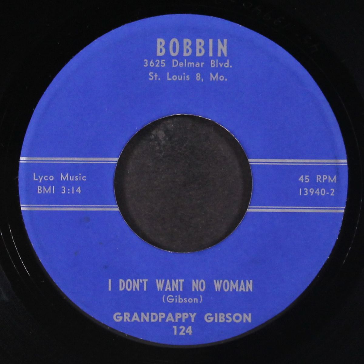 it's best to know who you're talkin' to / i don't want no woman by GRANDPAPPY GIBSON