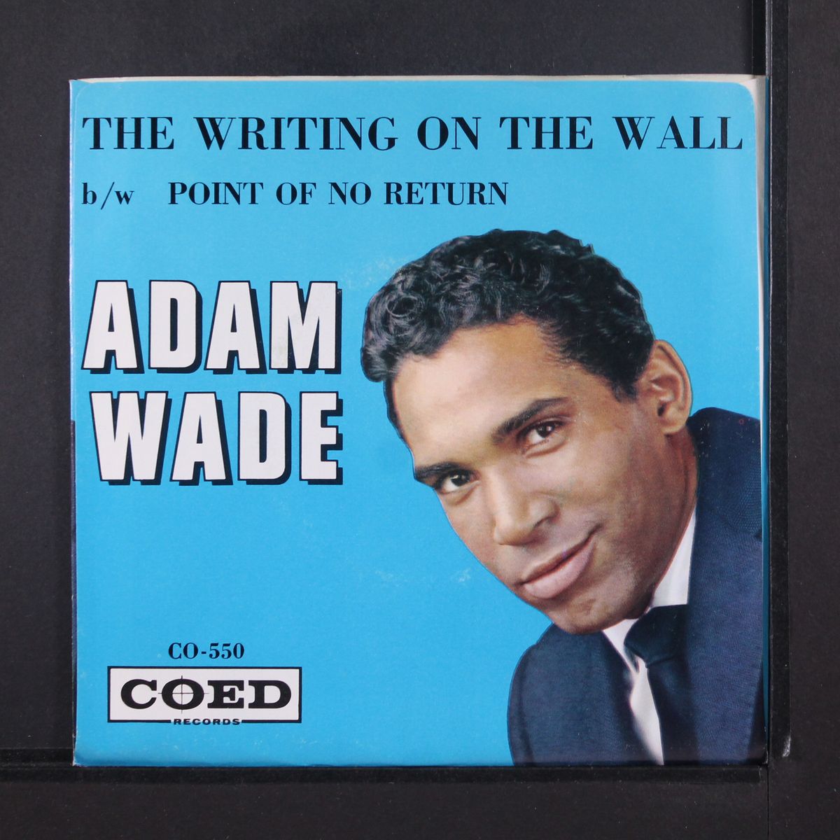 the writing on the wall / point of no return by ADAM WADE