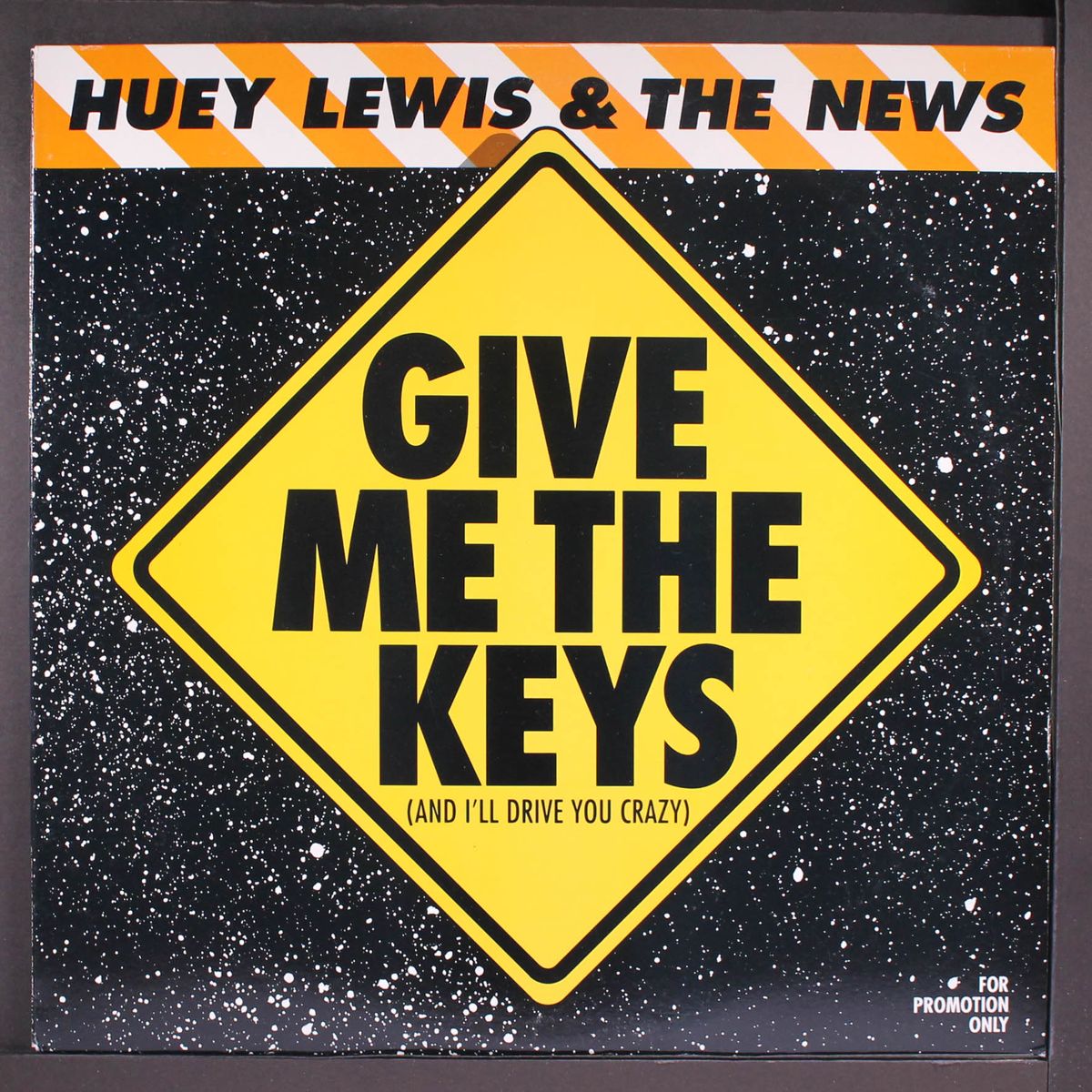 give me the keys (& i'll drive you crazy / live version) by HUEY LEWIS & THE NEWS