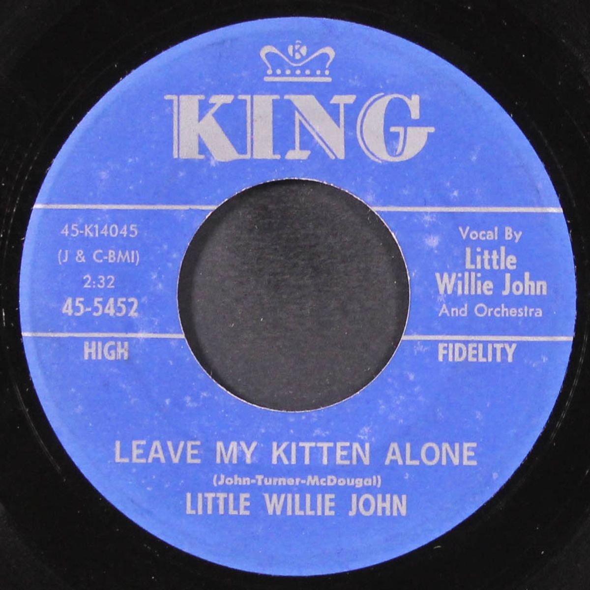 leave my kitten alone / i'll never go back on my word by LITTLE WILLIE JOHN