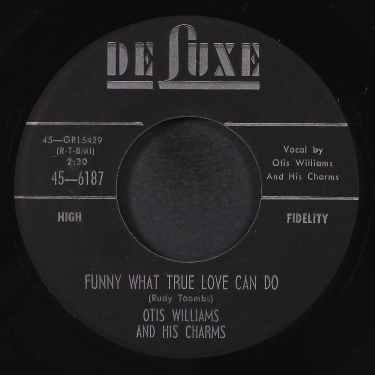 funny what true love can do / blues stay away from me by OTIS WILLIAMS & CHARMS