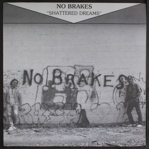 NO BRAKES