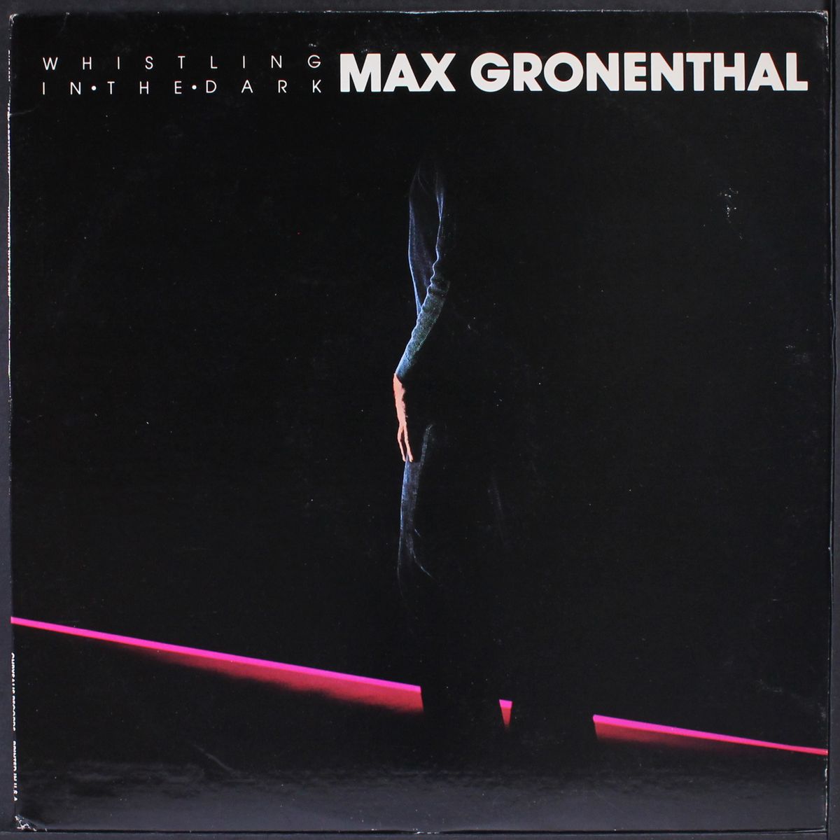 whistling in the dark by MAX GRONENTHAL